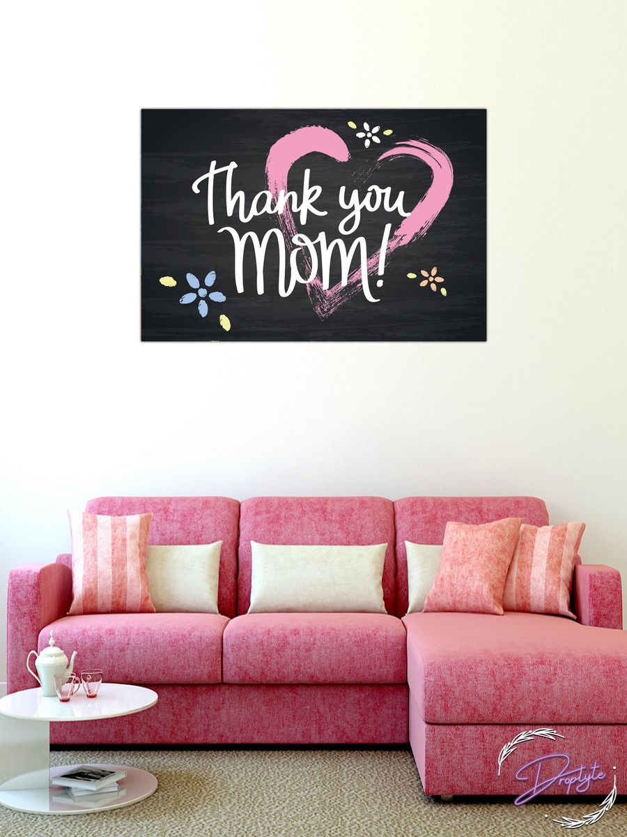 Thank You Mom Mothers day Special Decorative Wall Art, 60cm x 40cm