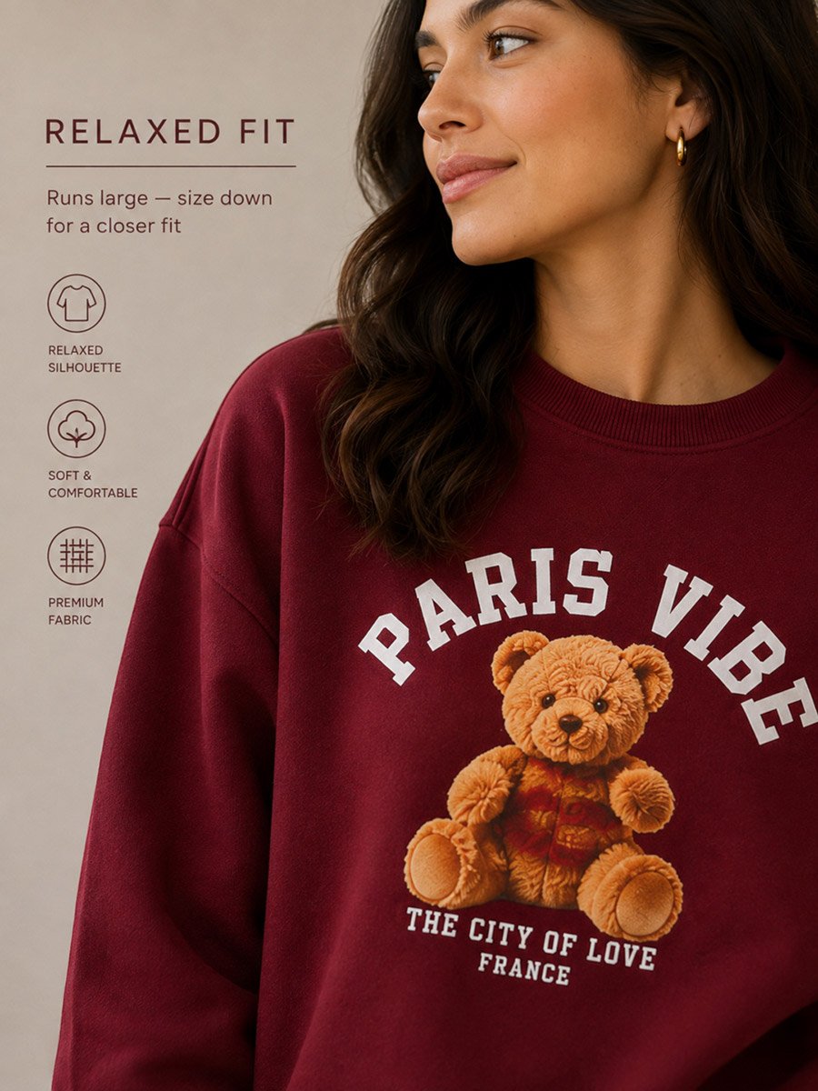 Paris Vibe Bear Graphic Sweatshirt - 100% Cotton Fleece