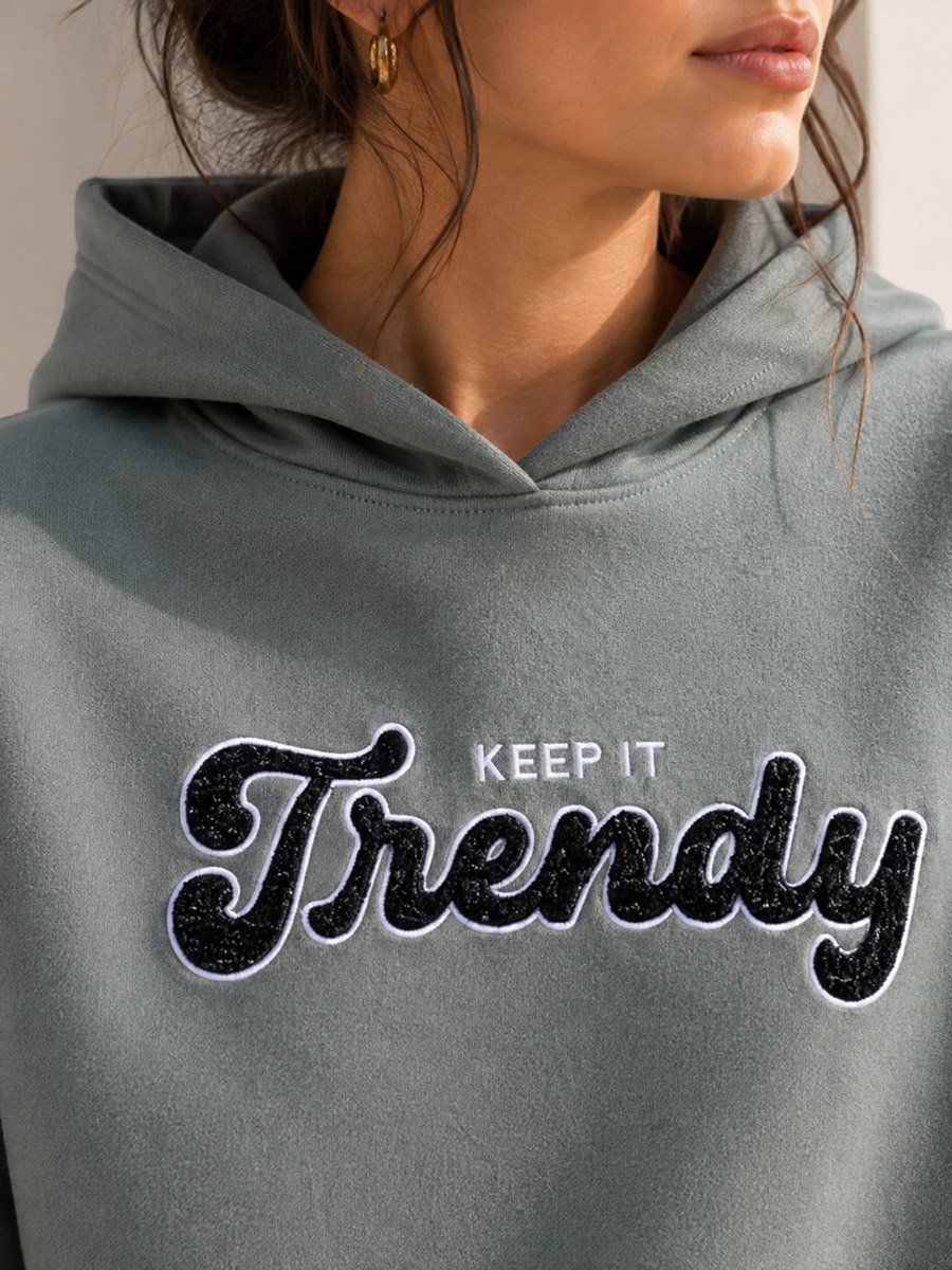 Keep It Trendy Slogan Hoodie - 100% Cotton Fleece